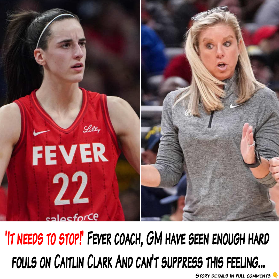 'It needs to stop!' Fever coach, GM have seen enough hard fouls on ...